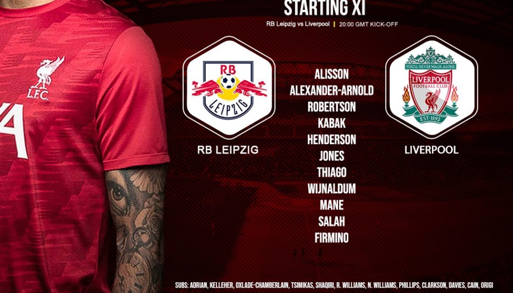 Confirmed: Liverpool team v RB Leipzig