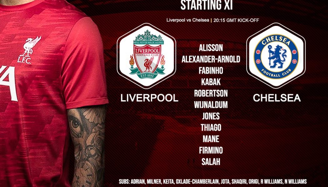 Confirmed: Liverpool team v Chelsea