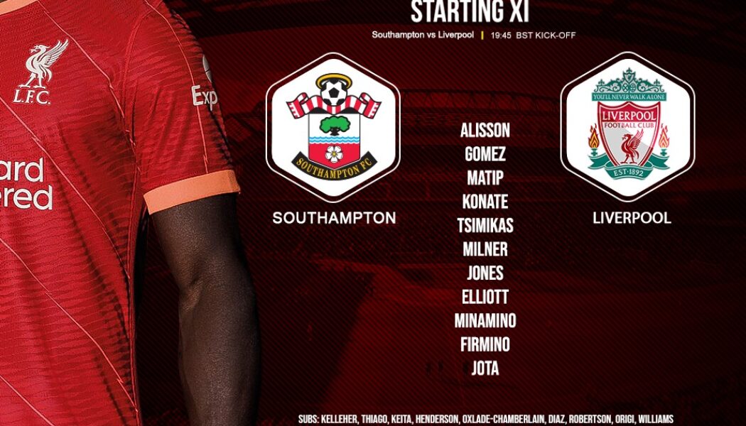 Confirmed: Liverpool team v Southampton