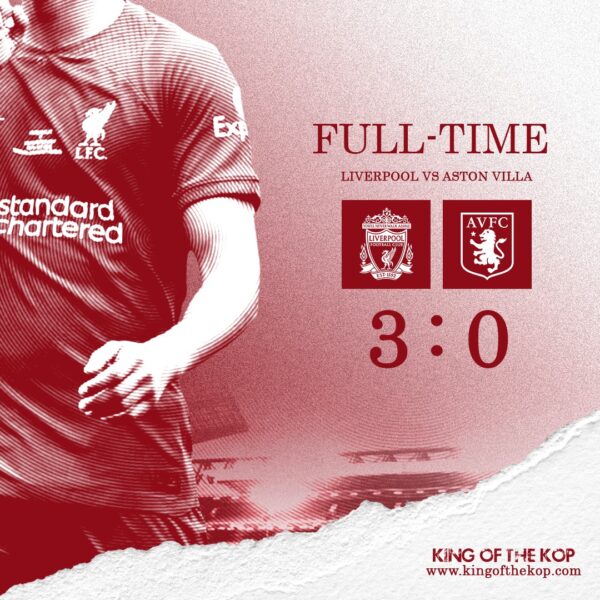 Full-Time: Liverpool 3 Aston Villa 0