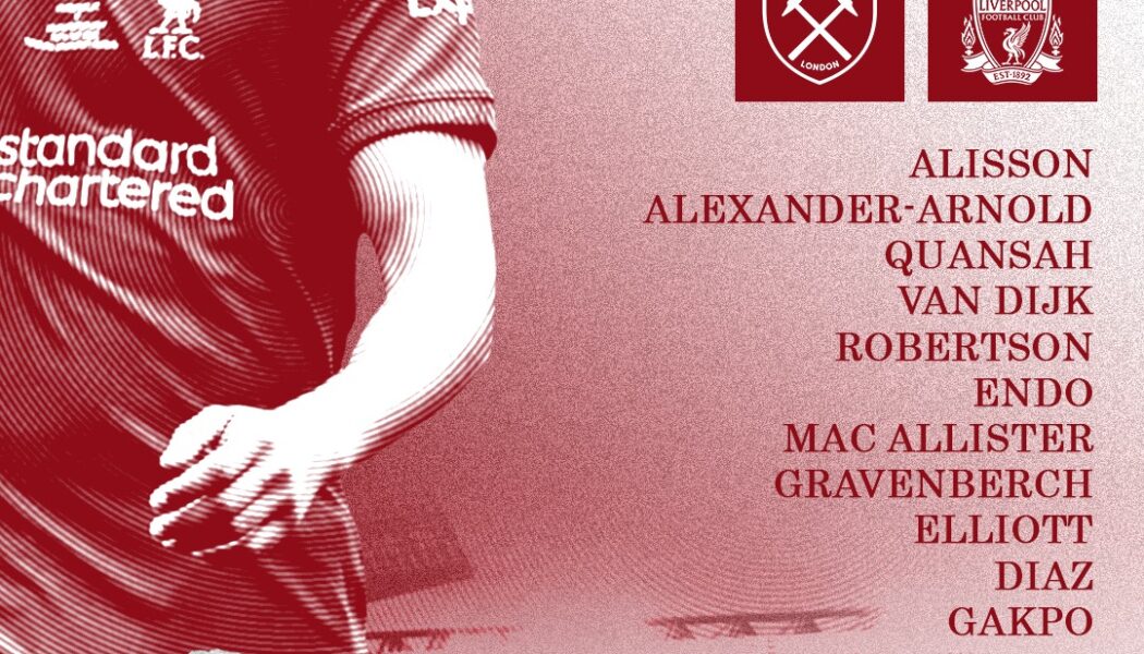 Confirmed: Liverpool team vs West Ham
