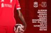 Confirmed: Liverpool team vs Everton