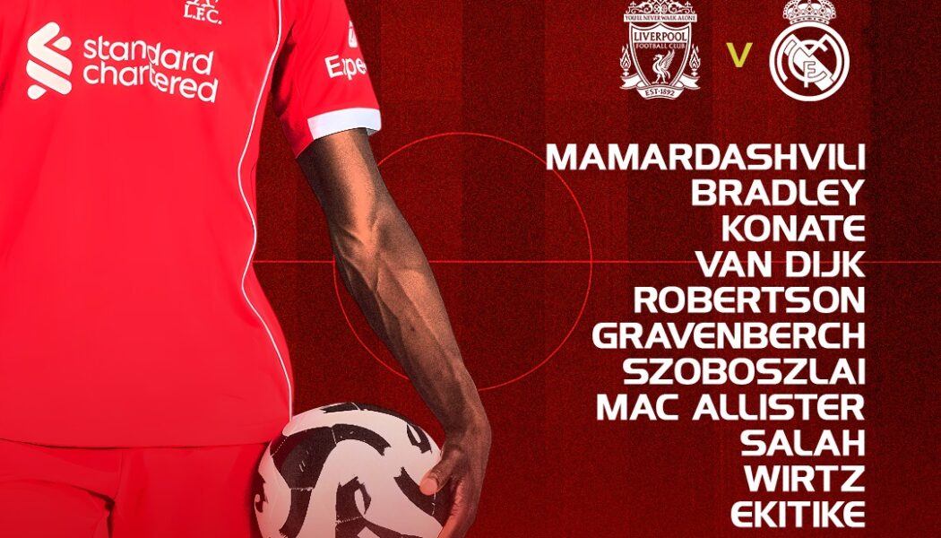 Liverpool starting XI vs Real Madrid in the Champions League at Anfield — Mamardashvili, Bradley, Konaté, Van Dijk, Robertson, Gravenberch, Szoboszlai, Mac Allister, Salah, Wirtz, Ekitike.