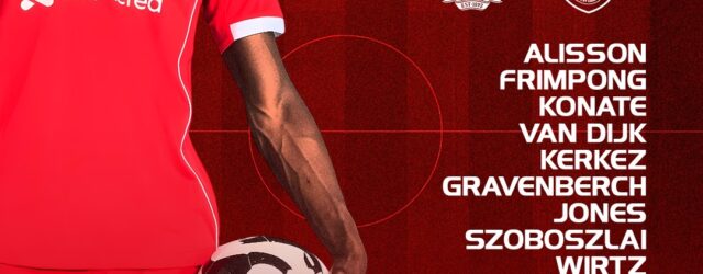 Confirmed: Liverpool team vs Burnley