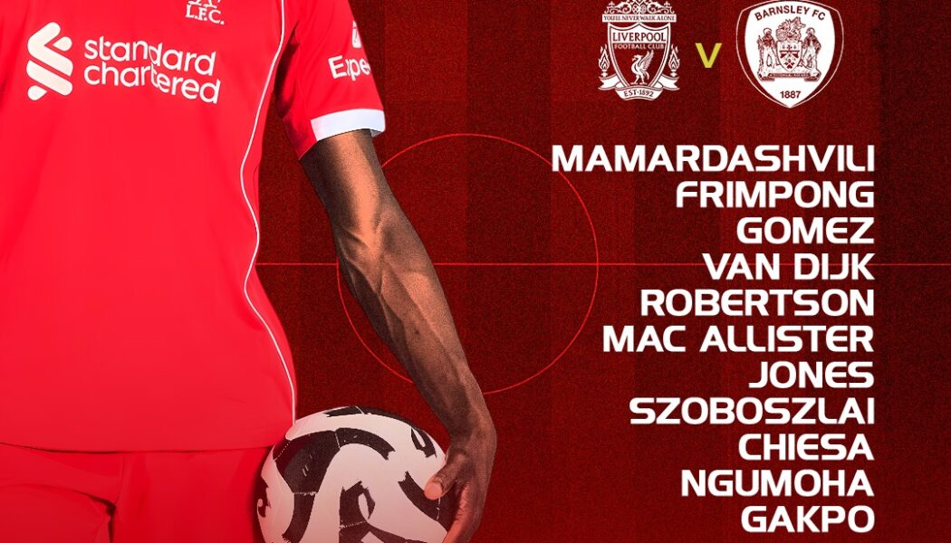 Confirmed: Liverpool team vs Barnsley