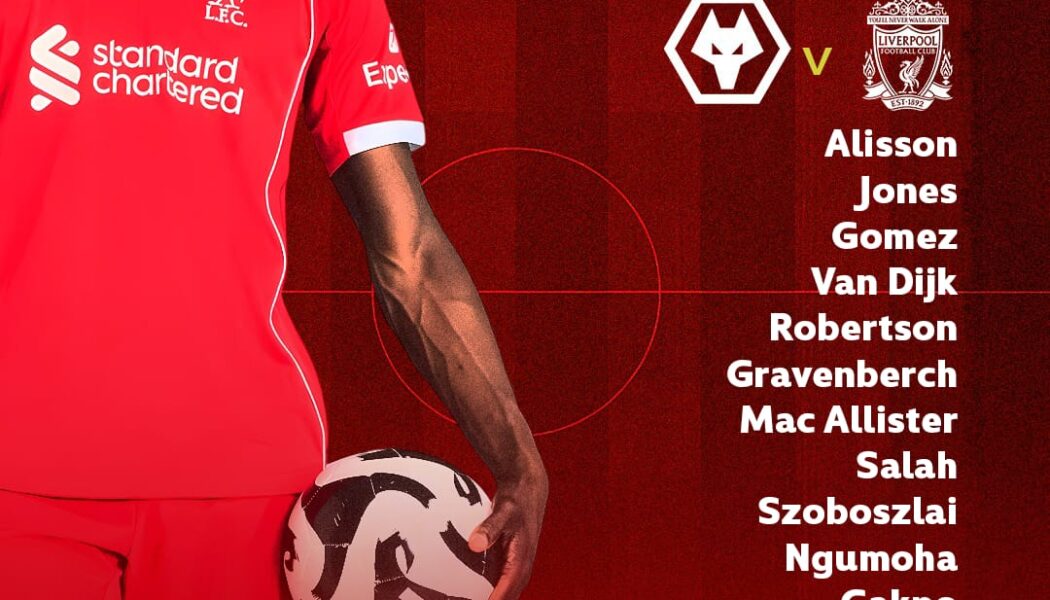 Liverpool starting XI graphic for Wolves vs Liverpool in the FA Cup, showing Alisson, Jones, Gomez, Van Dijk, Robertson, Gravenberch, Mac Allister, Salah, Szoboszlai, Ngumoha and Gakpo.