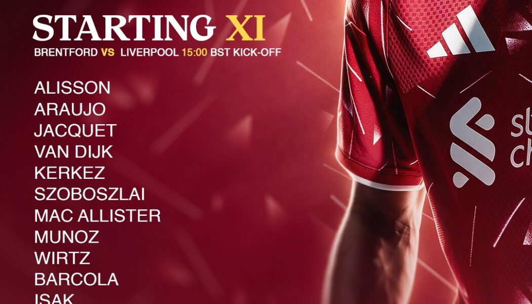 Liverpool starting XI and substitutes against Brentford, with Isak and Szoboszlai starting and Gakpo on the bench.